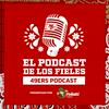 undefined 49ers: El Podcast de Los Fieles