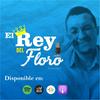 undefined El Rey del Floro