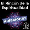 undefined El Rincón de la Espiritualidad y las relaciones