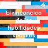 undefined El rinconcico de las habilidades sociales
