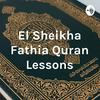 undefined El Sheikha Fathia Quran Lessons