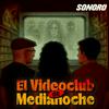 undefined El Videoclub de Medianoche