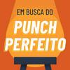 undefined Em Busca Do Punch Perfeito