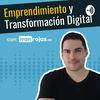 undefined Emprendimiento y Transformación Digital con Iván Rojas