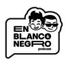 undefined En Blanco y Negro Podcast