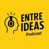 undefined Entre Ideas Podcast