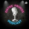 undefined Entre Primos Podcast