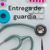 undefined Entrega de guardia - Urgencias