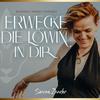 undefined Erwecke die Löwin in Dir - Female Business, Erfolg, Geld und Fülle