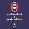 undefined Espiritualidad & Sobriedad Show