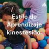undefined Estilo de Aprendizaje kinestesico