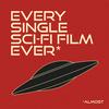 undefined Every Single Sci-Fi Film Ever*