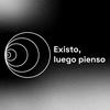 undefined Existo, Luego Pienso