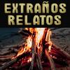 undefined Extraños Relatos: El Podcast Paranormal