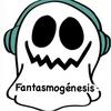 undefined Fantasmogénesis
