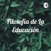 undefined Filosofía de La Educación
