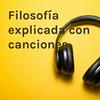 undefined Filosofía explicada con canciones