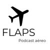 undefined Flaps - Podcast aéreo