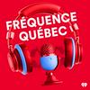 undefined Fréquence Québec - Le balado