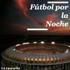 undefined Fútbol por la noche