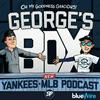 undefined George's Box - Yankees MLB Podcast