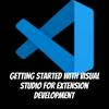 undefined Getting Started with Visual Studio for Extension Development