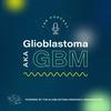 undefined Glioblastoma aka GBM