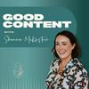 undefined Good Content with Shannon McKinstrie