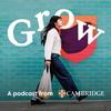 undefined Grow: A podcast from Cambridge