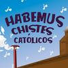undefined Habemus Chistes Católicos