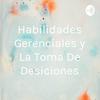 undefined Habilidades Gerenciales y La Toma De Desiciones