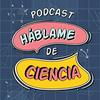 undefined Háblame de Ciencia