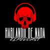 undefined Hablando de Nada