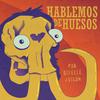 undefined Hablemos de huesos
