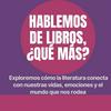 undefined Hablemos de libros, ¿qué más?