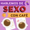 undefined Hablemos de Sexo con Café