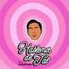 undefined Hablemos de Tal con UnTalFredo
