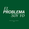 undefined El problema soy yo