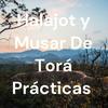 undefined Halajot y Musar De Torá Prácticas