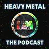 undefined Heavy Metal : The Podcast