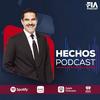 undefined Hechos Podcast: Noticias con Javier Alatorre