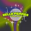 undefined Hella Perreo