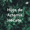 undefined Hijos de Artemis Hécate