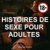 undefined Histoires de sexe pour adultes