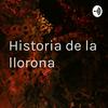 undefined Historia de la llorona