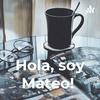 undefined Hola, soy Mateo!