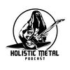 undefined Holistic Metal Podcast