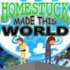 undefined Homestuck Made This World