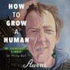 undefined How To Grow A Human
