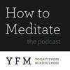 undefined How to Meditate